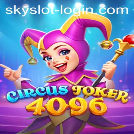 Discovering the World of CircusJoker4096: The Game That Combines Fun with Strategy
