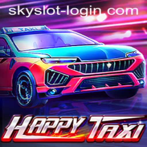 Discovering the Thrills of HappyTaxi and SkySLOT: A Comprehensive Guide