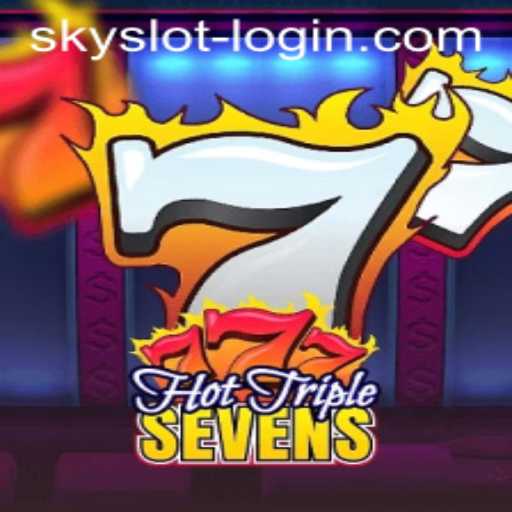 Explore the Exciting World of HotTripleSevens: A SkySLOT Game