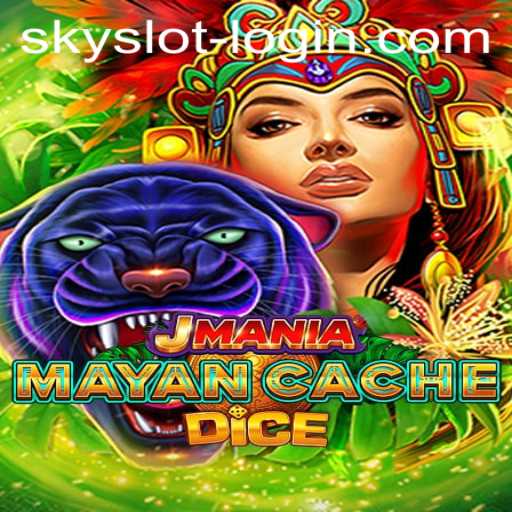 Discovering JManiaMayanCacheDice: A Thrilling Adventure in the World of SkySLOT